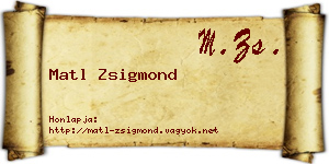 Matl Zsigmond névjegykártya